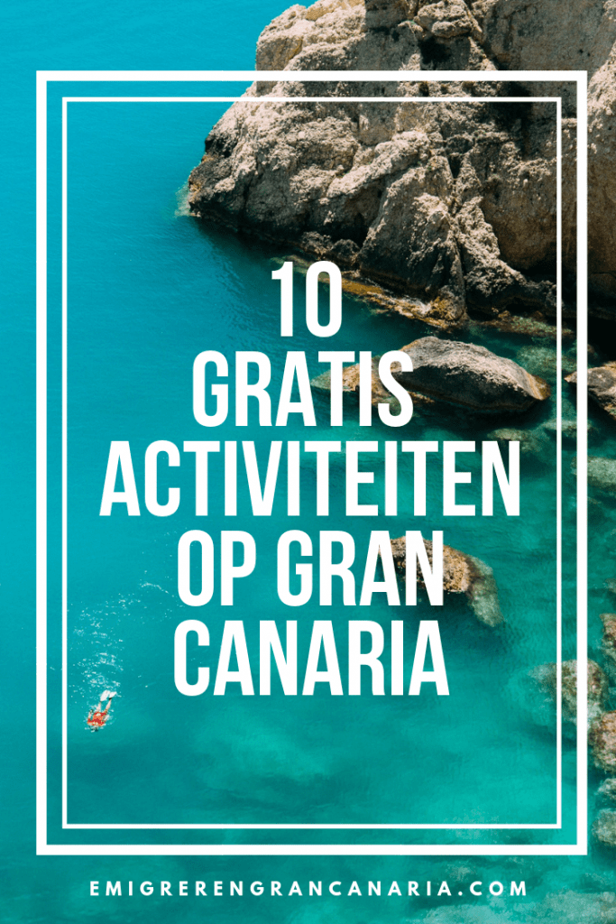Gratis activiteiten op Gran Canaria | Emigreren Gran Canaria