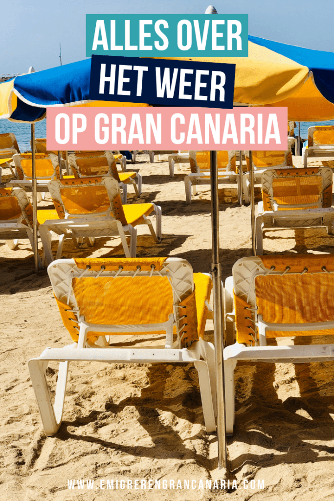 Alles over het weer op Gran Canaria Emigreren Gran Canaria Alles over het weer op Gran Canaria Emigreren Gran Canaria