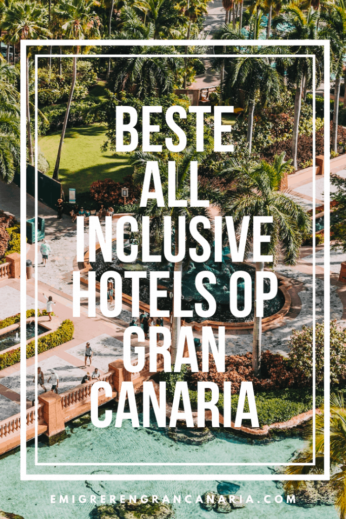 Beste all inclusive hotels op Gran Canaria  | Emigreren Gran Canaria