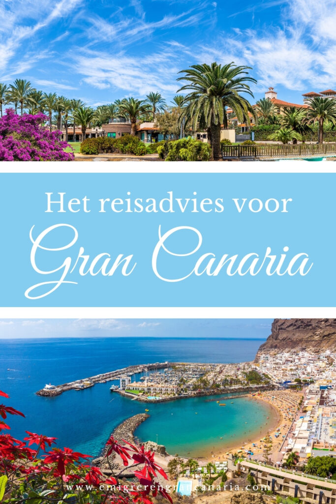 Het reisadvies voor Gran Canaria | Emigreren Gran Canaria